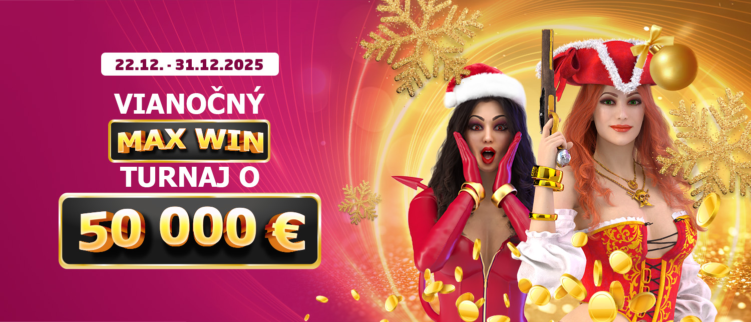 Nenechaj si ujsť MAX WIN turnaj o 50 000€